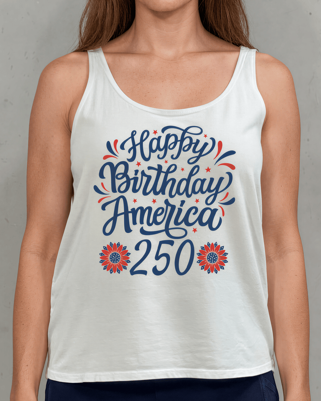 Happy Birthday America 250 Graphic Tank — Made in USA with USA Grown Cotton. Festive script & floral design on white. Soft 95% cotton. Perfect for 4th of July.