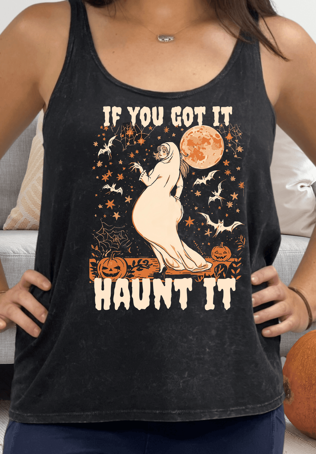 Show off your spooky spirit with this "If you Got it, Haunt it" Halloween tank top. Crafted in USA from mineral washed soft cotton with a comfortable stretch