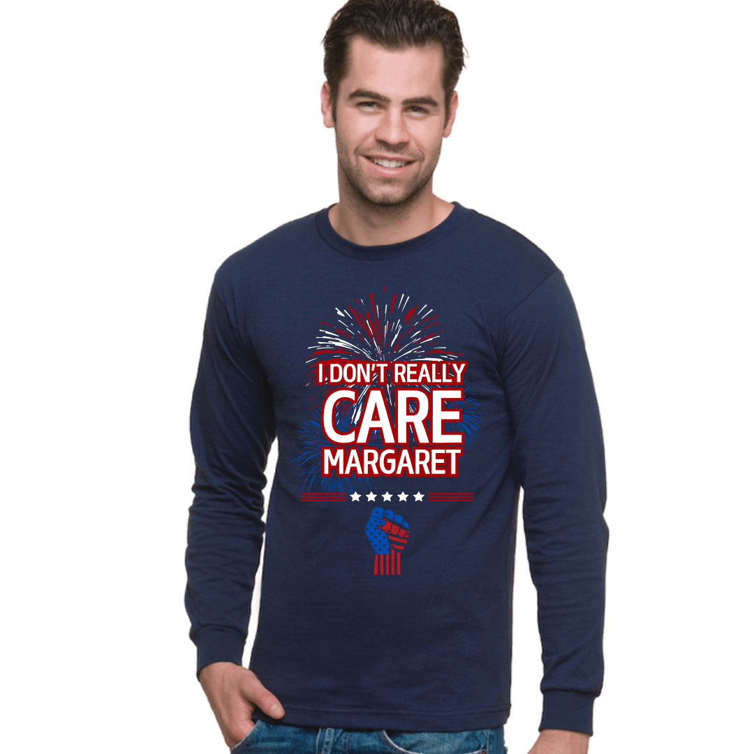 Made in USA Men's Unisex "I Don't Care Margaret" Patriotic Long Sleeve Navy Tee, 100% Cotton | Classy Cozy Cool Made in America Boutique